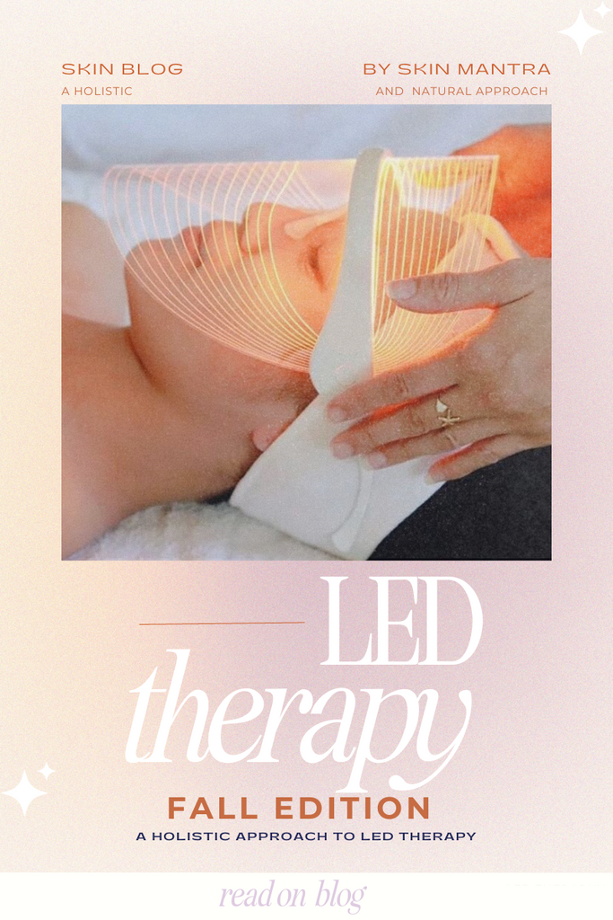 The Holistic Approach to Fall Skincare: Harnessing the Power of LED Therapy