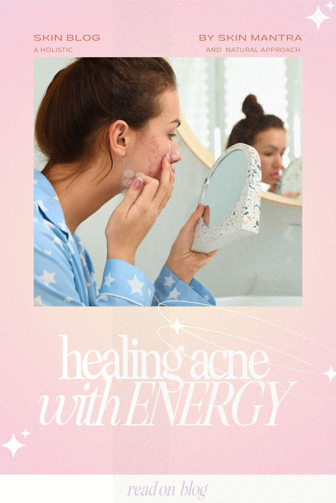 Elevate Your Glow | Healing Acne with Energy