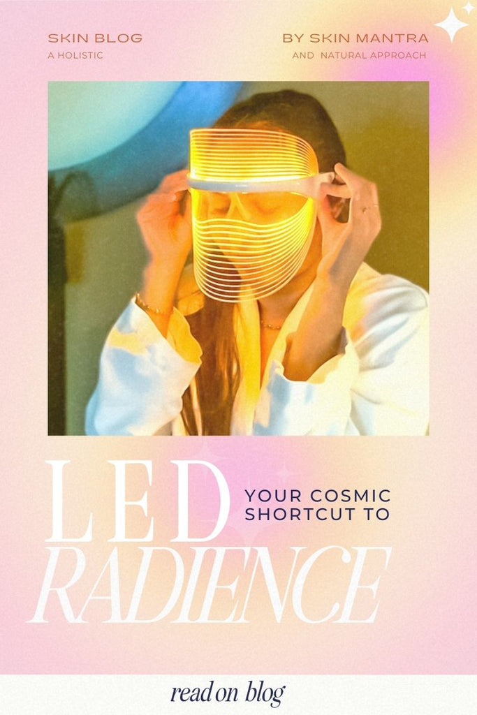 Unlocking Cosmic Glow | The Holistic Magic of LED Technology Energy in Skincare